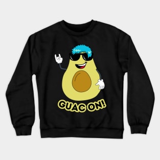 Guac On Crewneck Sweatshirt